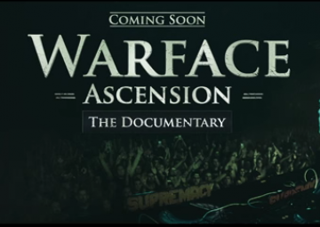 TRAILER: WARFACE – ASCENSION – THE DOCUMENTARY