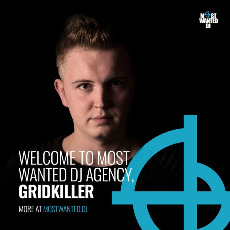 Most Wanted DJ welcomes: Gridkiller