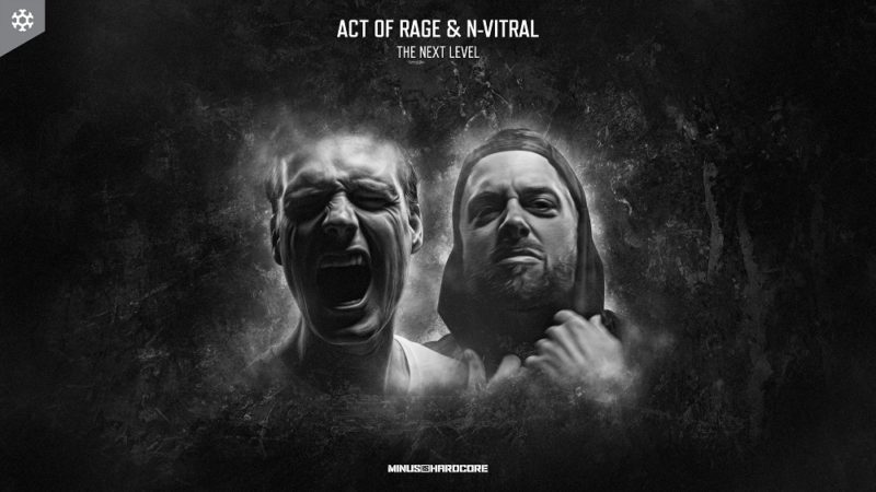 Act of Rage & N-Vitral present their collab “The Next Level”